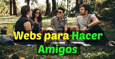 paginas para hacer amigos gratis|Las 10 mejores páginas para hacer amigos gratis en。